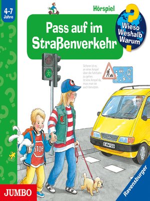 cover image of Pass auf im Straßenverkehr [Wieso? Weshalb? Warum? Folge 5]